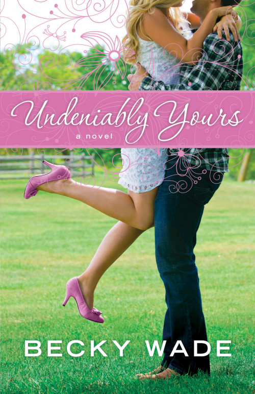 Undeniably Yours