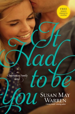 It Had to be You by Susan May Warren
